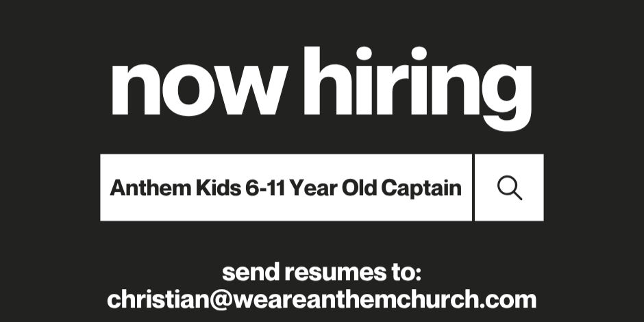 Now Hiring | ANTHEM KIDS 6-11 Year Old Captain - ANTHEM HAMMOND (PART-TIME)