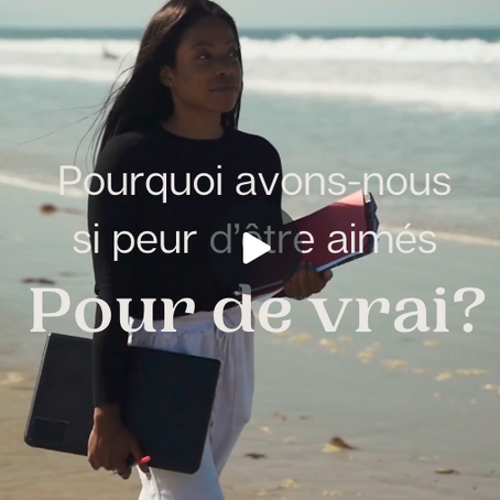 Pourquoi avons-nous peur d’être vraiment aimés ?