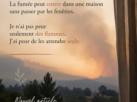 On parle souvent du feu. Beaucoup moins de l’attente.