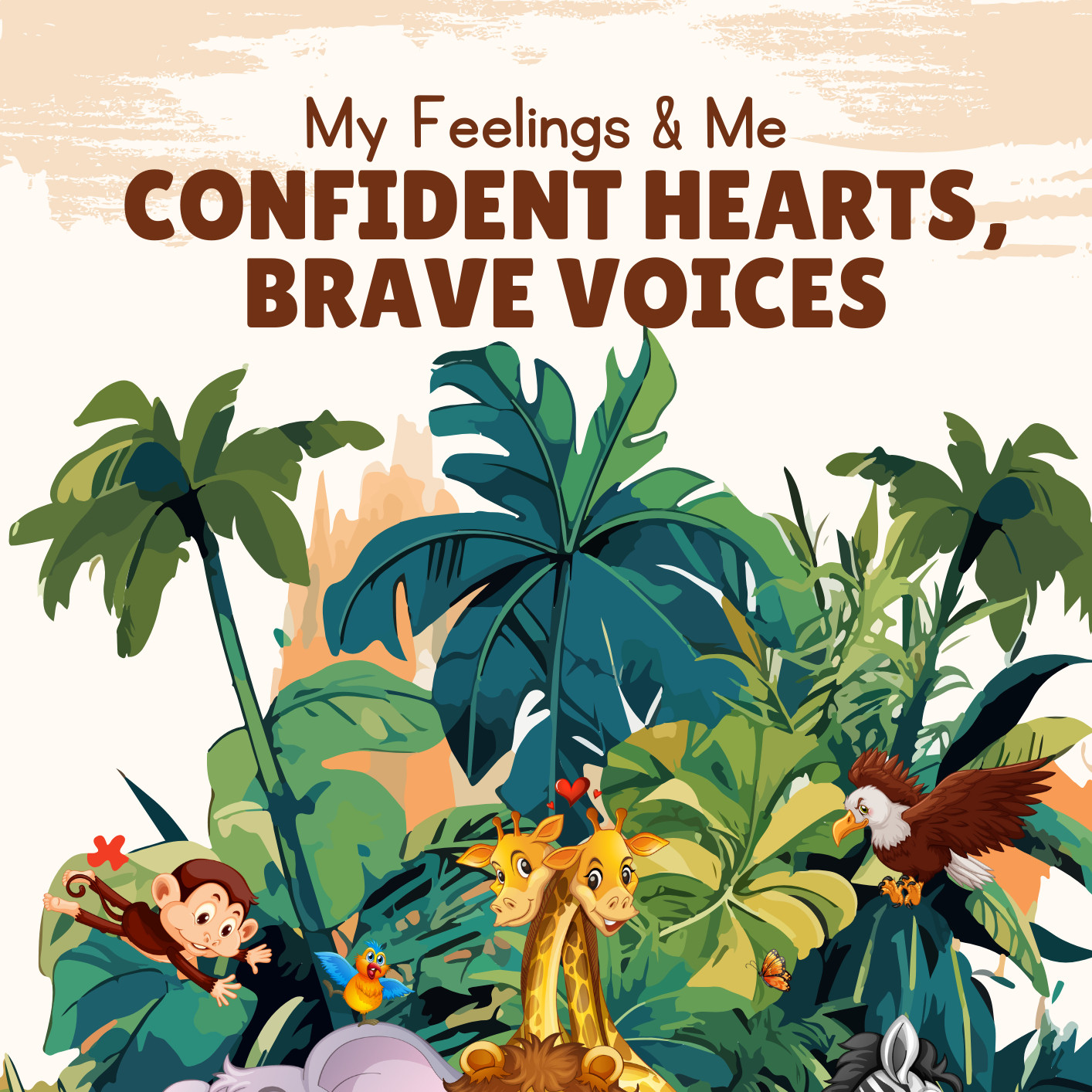 My Feelings and Me: Confident Hearts, Brave Voices Digital PDF