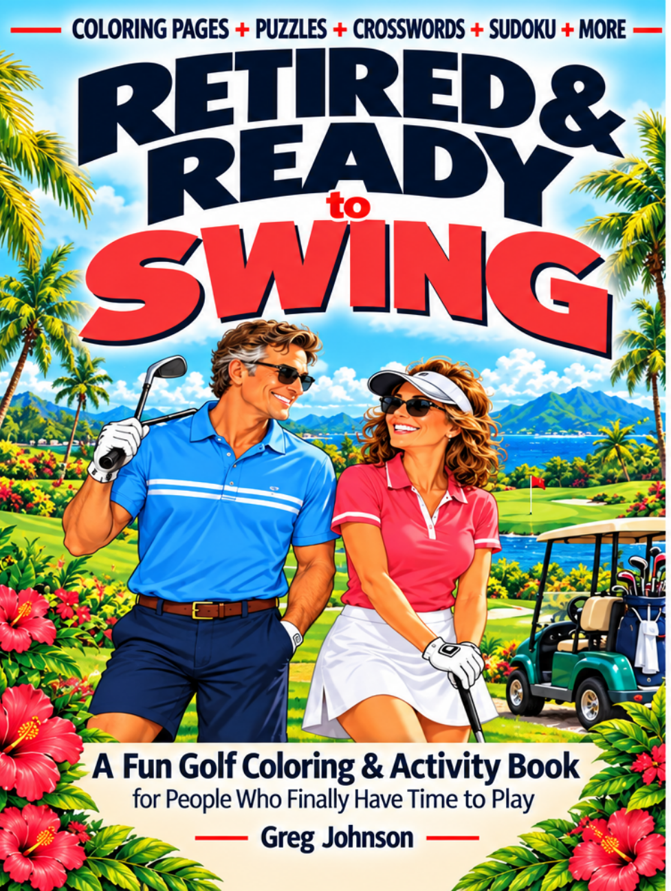 Approved Retired & Ready to Swing book front cover