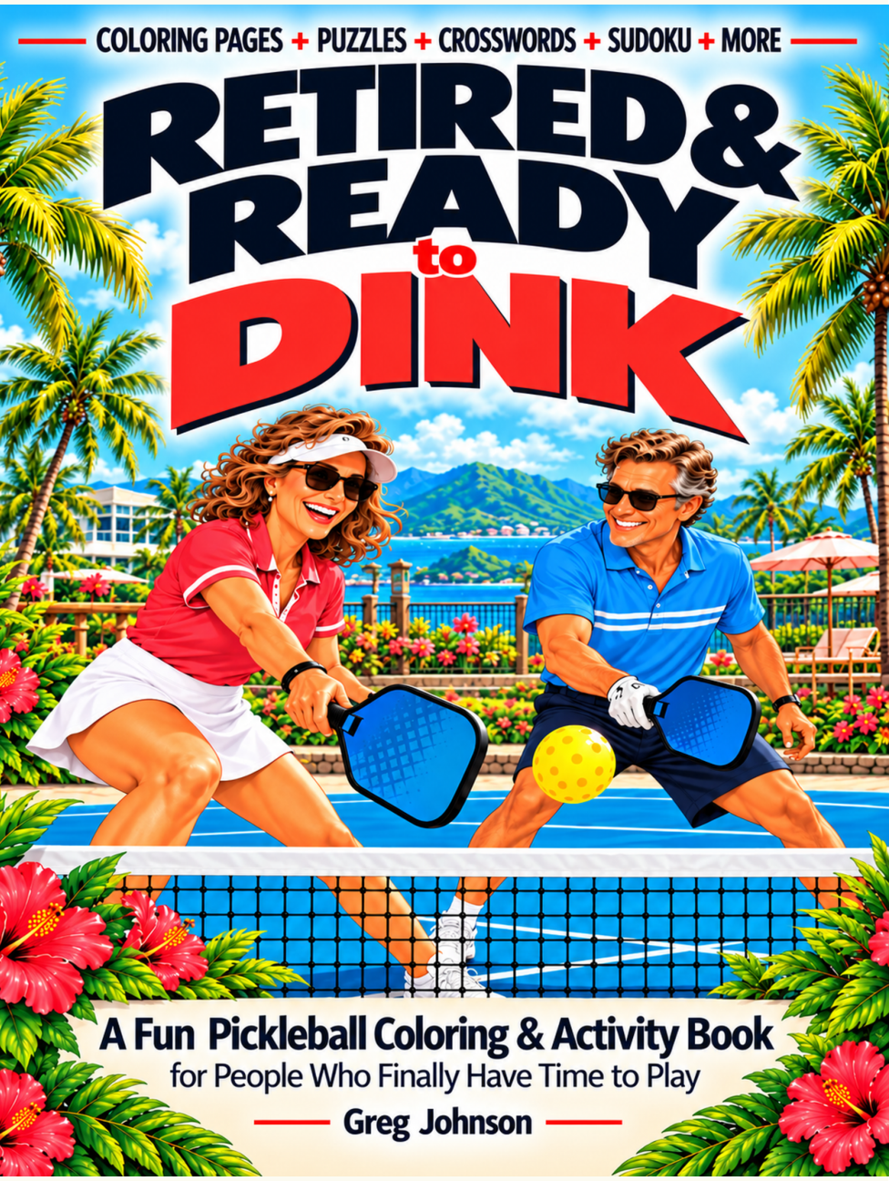 Approved Retired & Ready to Dink book front cover