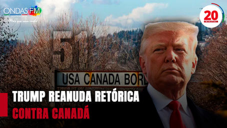 🔴 20 MINUTOS!! Trump reanuda retórica contra Canadá