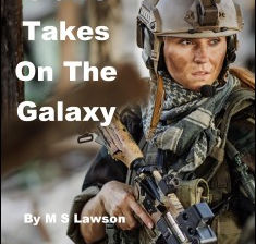 Claire Takes On The Galaxy by M S Lawson