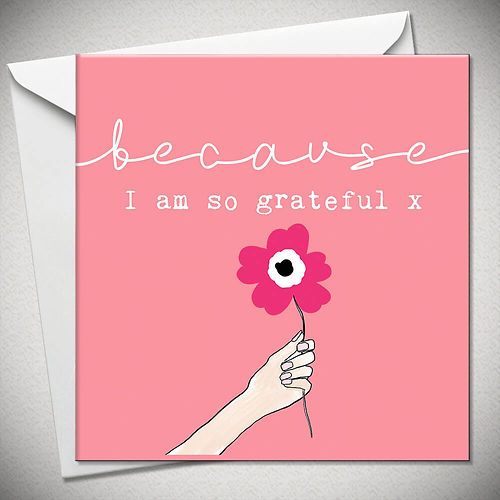 because I am so grateful x