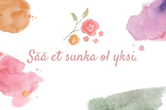 Sää et sunka ol yksi