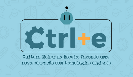 5 a 6 de JUNHO - Ctrl+E - III Congresso sobre Tecnologias na Educação.