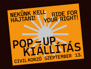 NEKÜNK KELL HAJTANI ✺ POP-UP KIÁLLÍTÁS @CIVIL KORZÓ