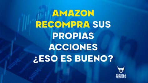 Amazon recompra sus propias acciones ¿Eso es bueno?