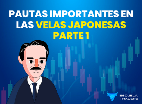 Pautas importantes en las velas japonesas. Parte 1
