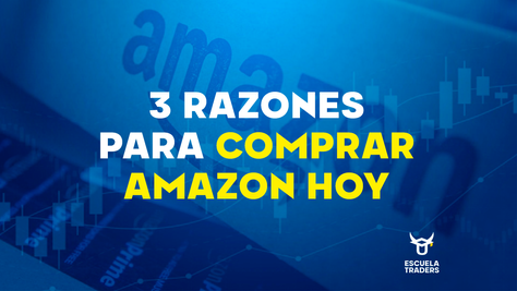 Tres razones para comprar Amazon hoy
