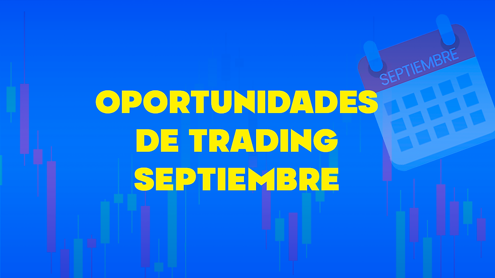 Oportunidades de Trading septiembre