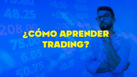 ¿Cómo aprender trading?