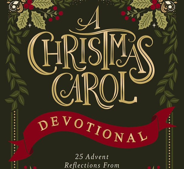 A Christmas Carol: An Advent Journey