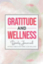 Gratitude and Wellness Journal