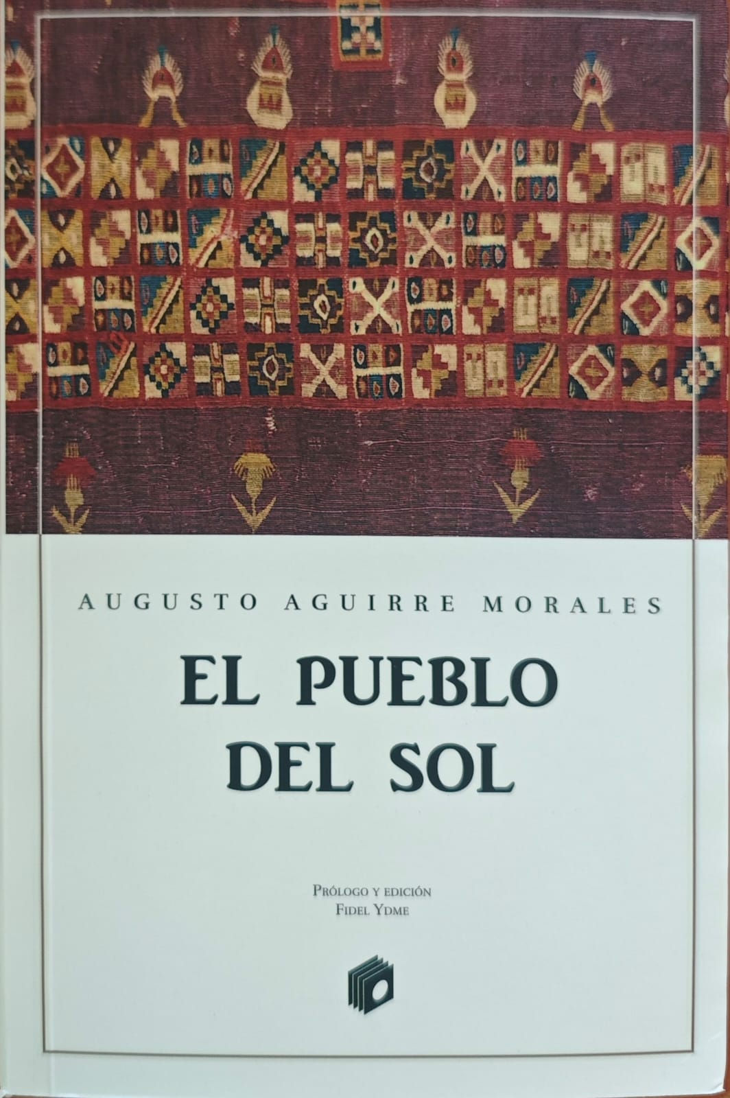 EL PUEBLO DEL SOL - AUGUSTO AGUIRRE MORALES.