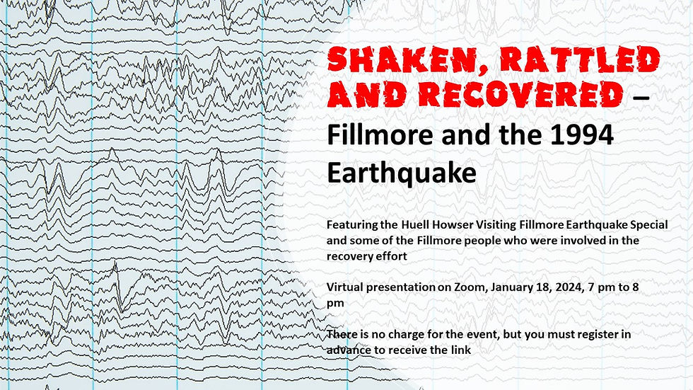 Shaken, Rattled and Recovered –  Fillmore and the 1994 Earthquake