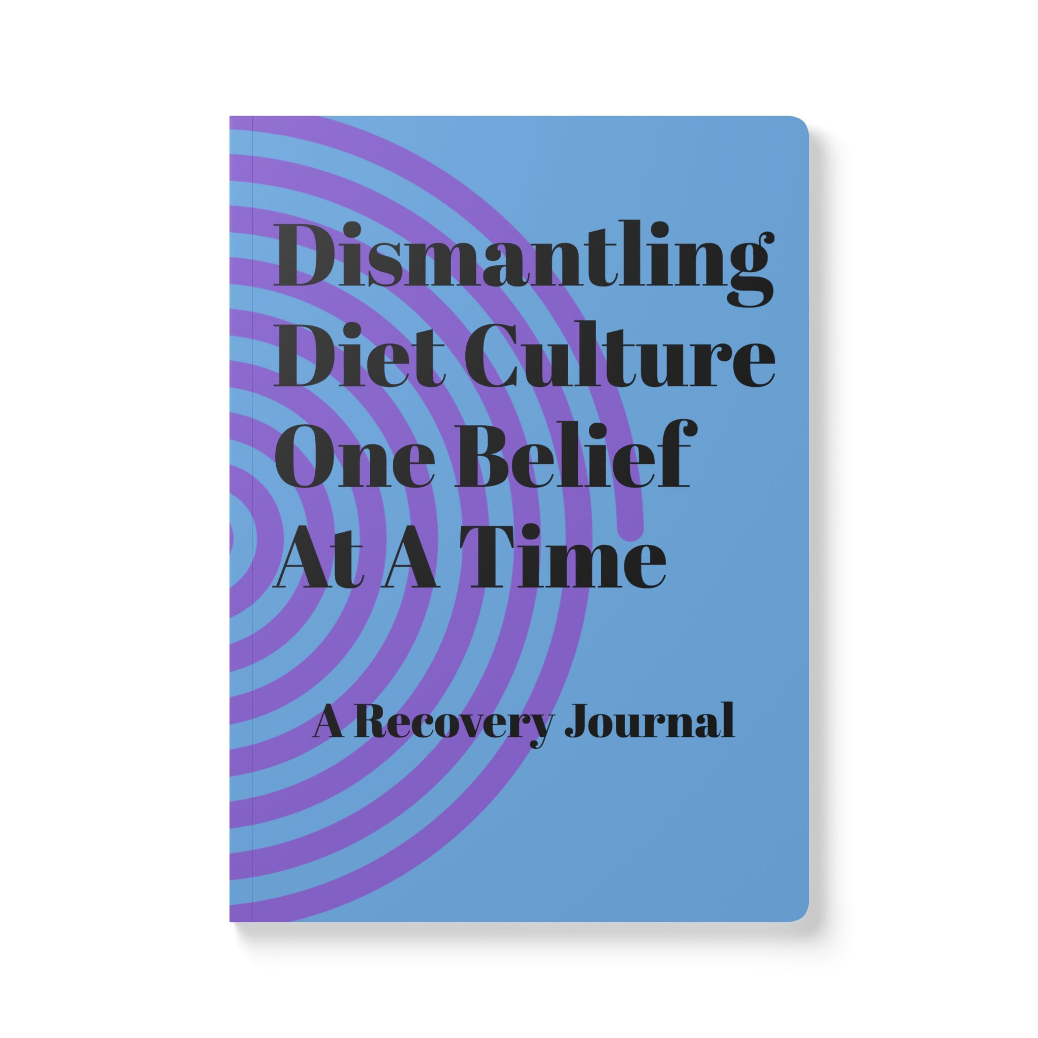 Dismantling Diet Culture Recovery Journal