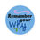 Thumbnail: Motivational Round Stickers - Remember Your Why - Indoor/Outdoor Durable Decals