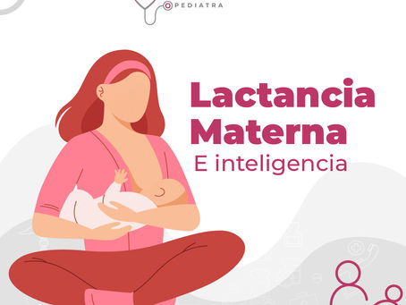 Lactancia Materna E Inteligencia - Dra Luz Rivera- Pediatra