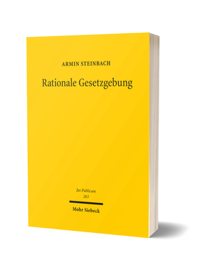 Rationale Gesetzgebung - Tübingen: Mohr Siebeck (2017) 