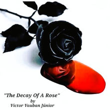 The Decay of a Rose