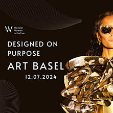 Designed on Purpose: A Bespoke Art Basel Gala Experience in Miami by The Wonder Woman Initiative