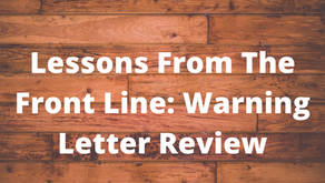 Lessons From The Front Line: Warning Letter Review
