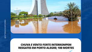 Chuva e vento forte interrompem resgates em Porto Alegre; 100 mortes