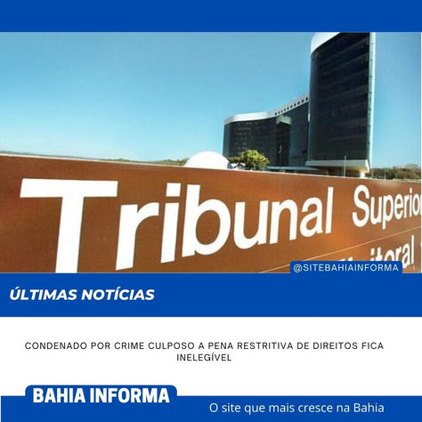 Condenado por crime culposo a pena restritiva de direitos fica inelegível