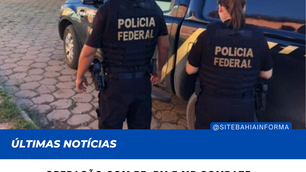 Operação com PF, PM e MP combate organização de tráfico de drogas na Bahia
by Yancey Cerqueira