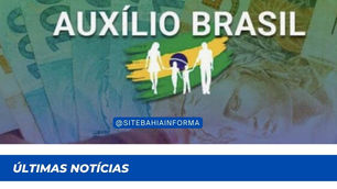 Mais de 1,81 milhão de famílias recebem hoje os Auxílios Brasil e Gás