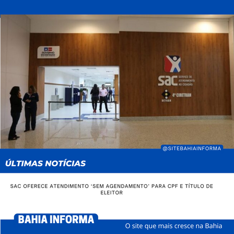 SAC oferece atendimento ‘sem agendamento’ para CPF e título de eleitor