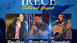 Evento: Fernandinho, Marcos Nunes e Davi Sacer em Irecê.