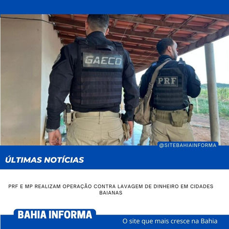 PRF e MP realizam operação contra lavagem de dinheiro em cidades baianas