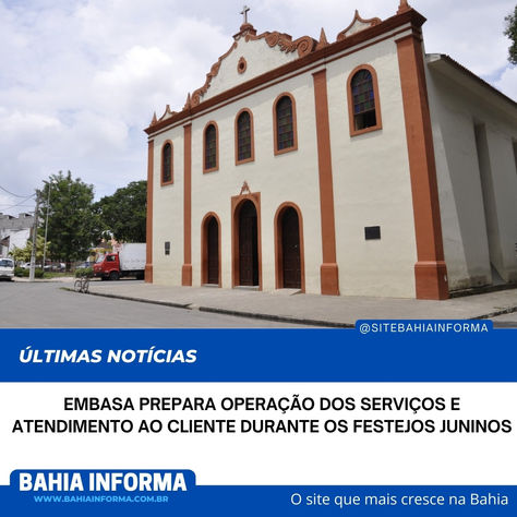 Embasa prepara operação dos serviços e atendimento ao cliente durante os festejos juninos
