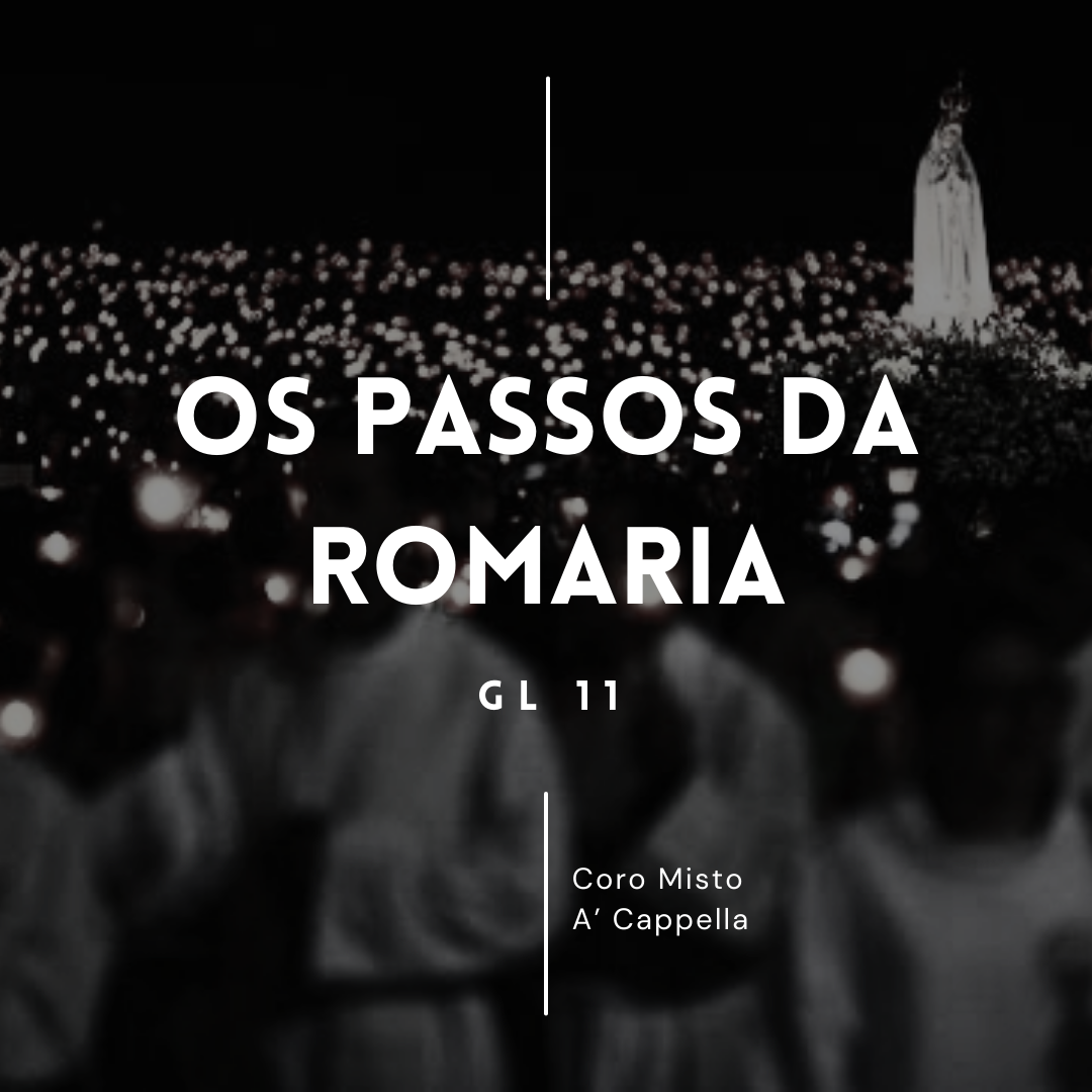 GL 11 - Os Passos da Romaria