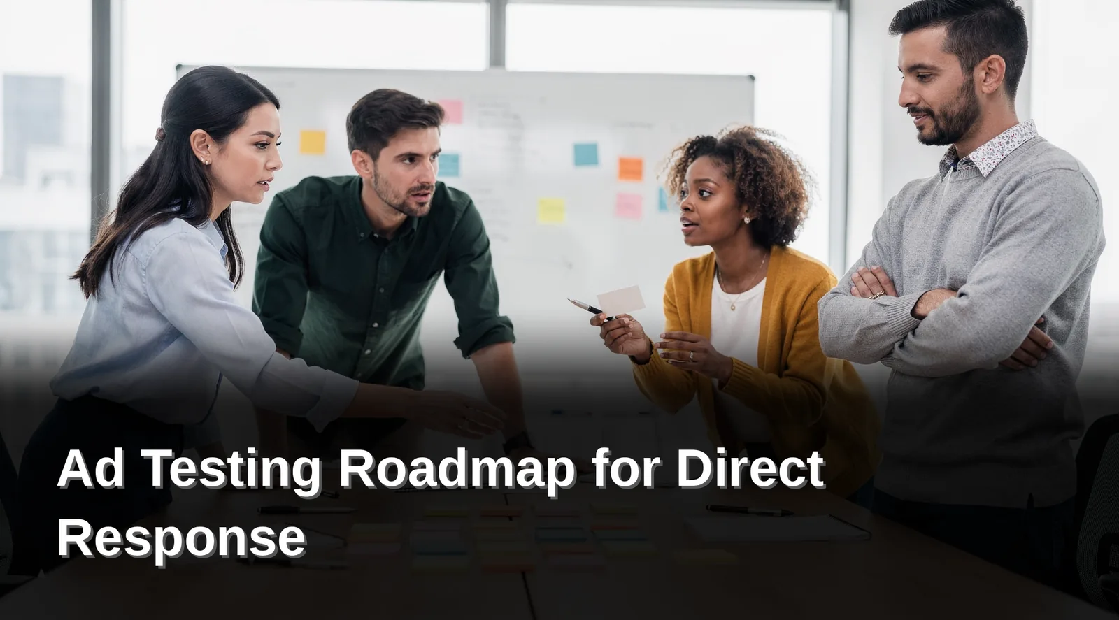 Ad Testing Roadmap for Direct Response