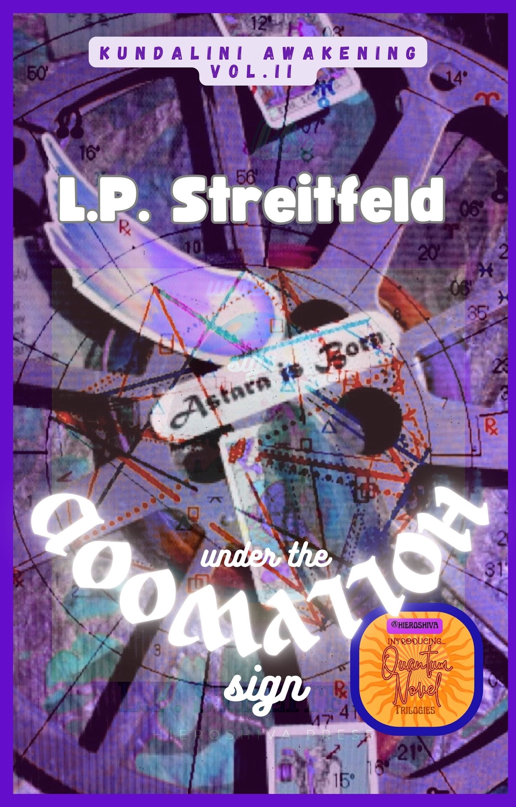 ASTARA IS BORN: UNDER THE HOLLYWOOD SIGN...THE QUANTUM NOVEL