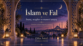 İslam ve Fal: Geleceği Bilme Arzusu, İnanç ve Manevi Arayış