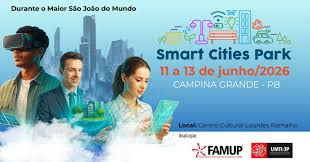 Smart Cities Park em Campina Grande acontece durante o Maior São João do Mundo; inscrições estão abertas