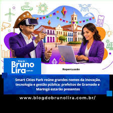 Smart Cities Park reúne grandes nomes da inovação, tecnologia e gestão pública; prefeitos de Gramado e Maringá estarão presentes