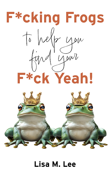 Carbon meets Consciousness-30-Fucking Frogs to find my Fuck Yeah!.png