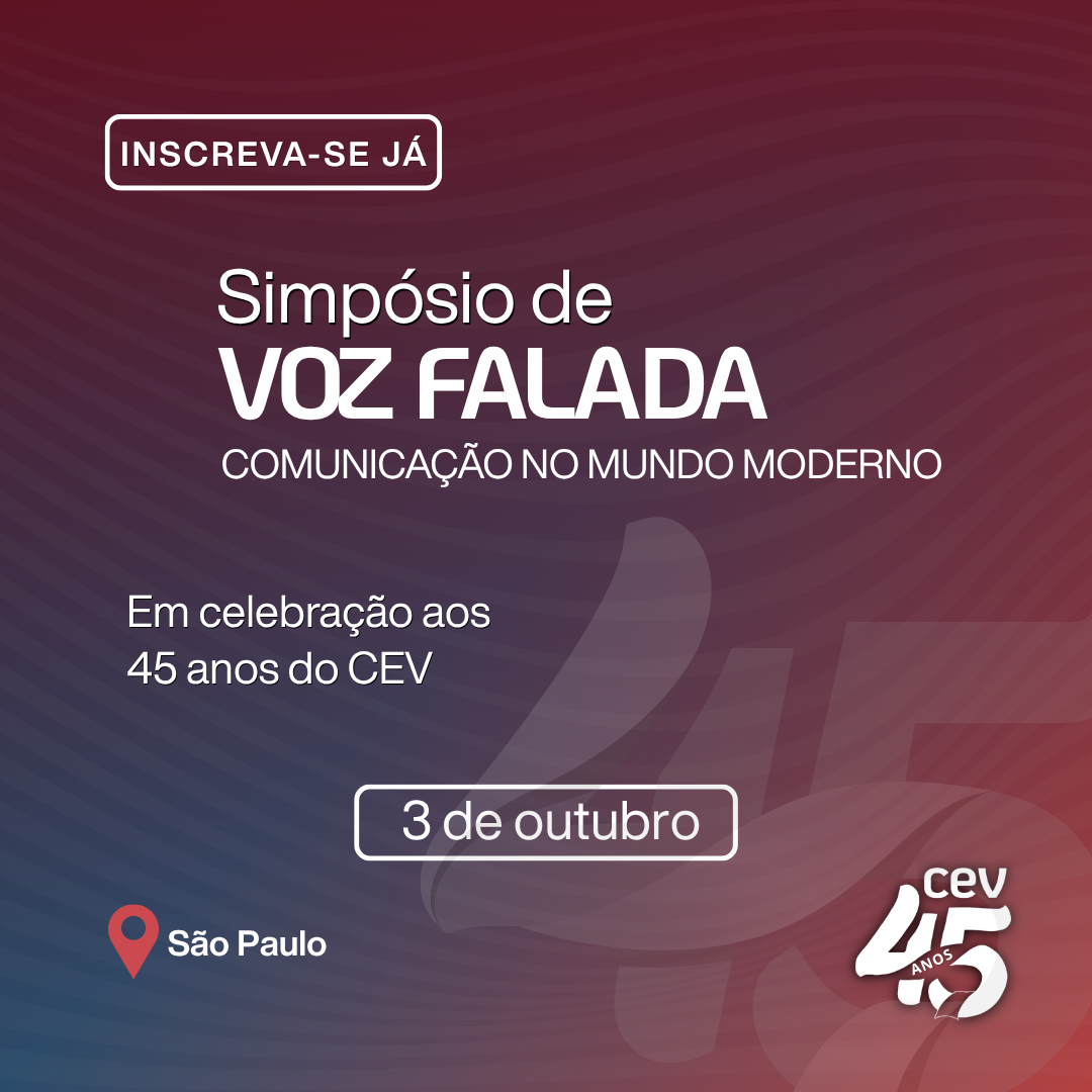 SIMPÓSIO DE VOZ FALADA - Comunicação no Mundo Moderno
