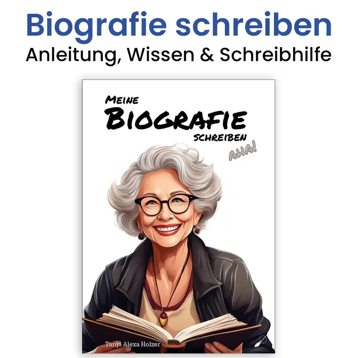Biografie + Lebensgeschichte schreiben | Anleitung + führende Reflexionsfragen