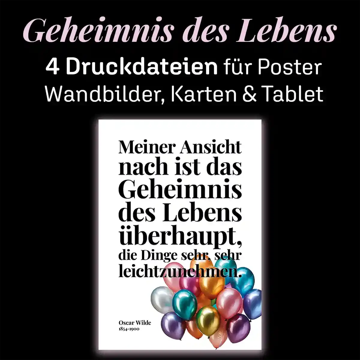 Download: Zitat-Wandbilder Oscar Wilde Geheimnis des Lebens zum Ausdrucken Poster Wanddeko für Leichtigkeit Wortfeger Atelier