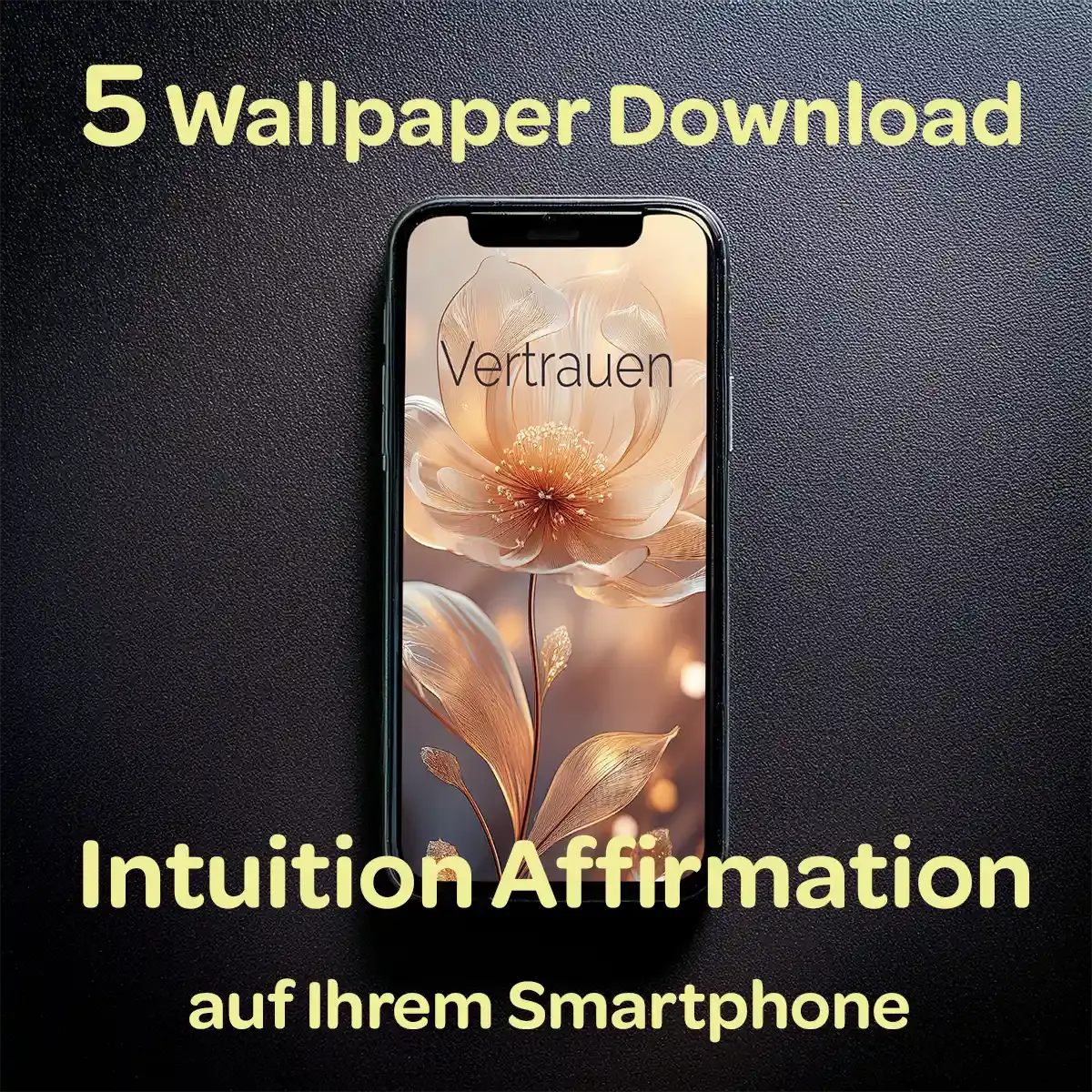 spirituelle Hintergründe: Intuitiv leben 5 Handy Wallpaper Boho Style Blumen Affirmationen Wortfeger Atelier
