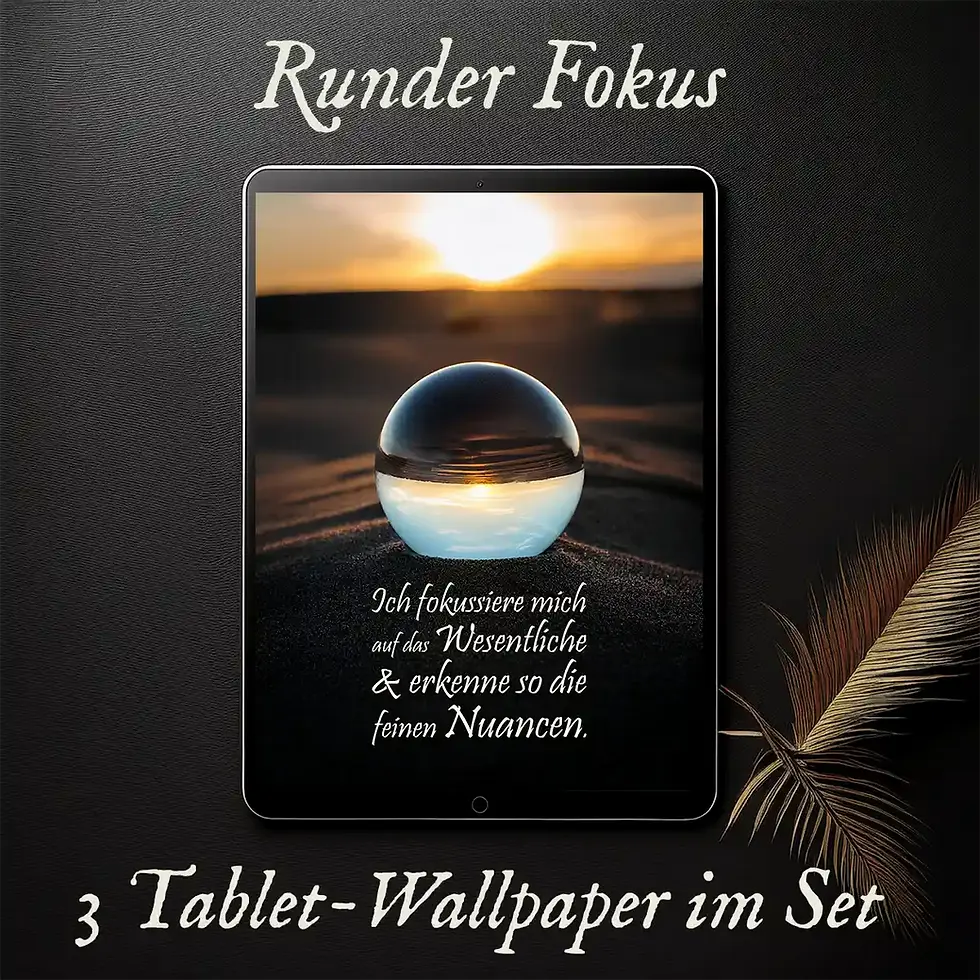 Affirmationen Bild Tablet-Wallpaper-Set für Fokussierung auf das Wesentliche Wortfeger Atelier