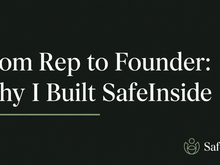 From Rep to Founder: Why I Built SafeInside