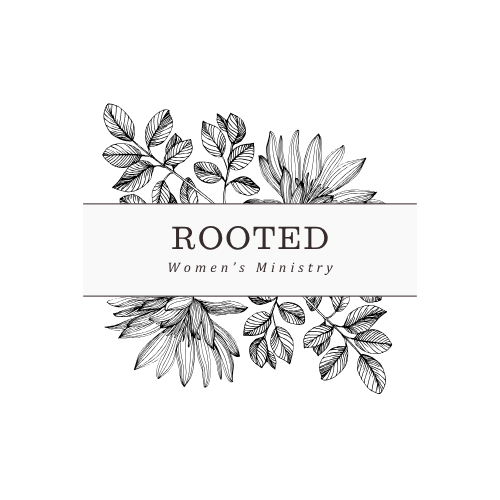Rooted: Women's Ministry